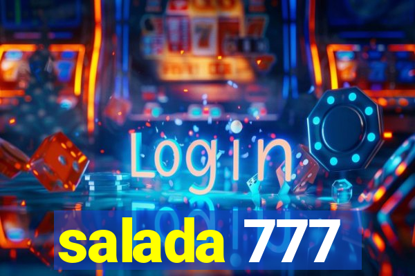 salada 777